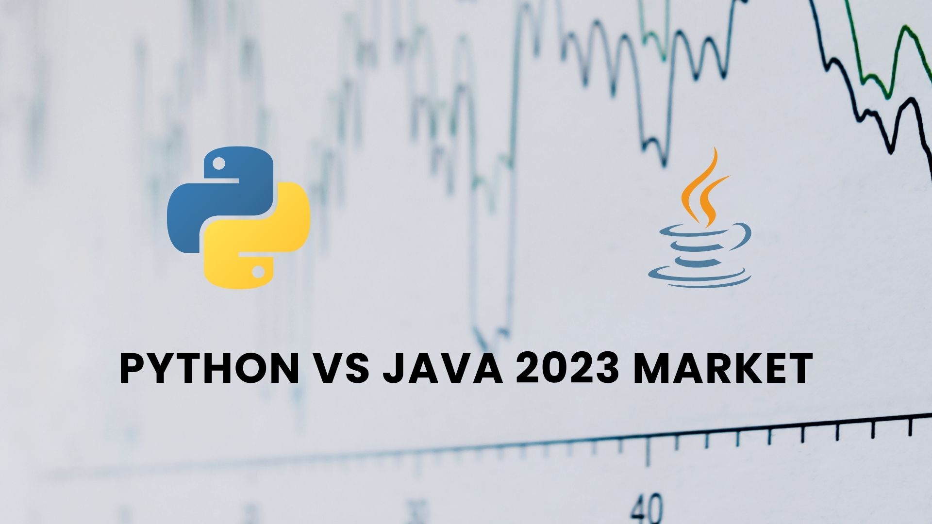 Python vs Java A Deep Dive into Performance, Markets, and Cost analysis